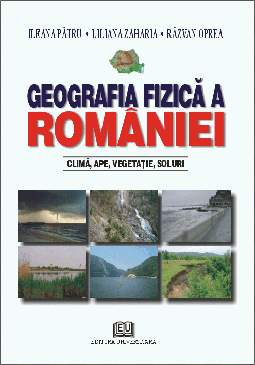 Pământul - casa noastră - Geografia fizica a Romaniei - Clima, ape, vegetatie, soluri