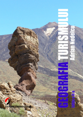 Pământul - casa noastră - Geografia turismului - Adrian Nedelcu
