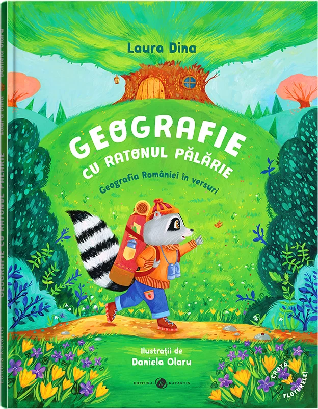 Cărți de bucate - Geografie cu Ratonul Palarie. Geografia Romaniei in versuri - Laura Dina