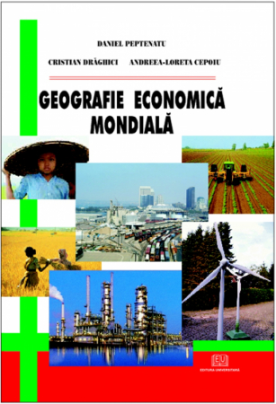 Pământul - casa noastră - Geografie economica mondiala