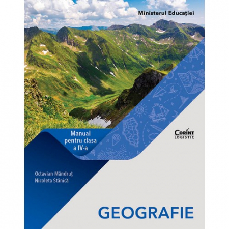 Cartea pentru școală - Geografie. Manual pentru clasa a IV-a - Octavian Mandrut, Nicoleta Stanica