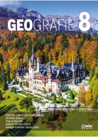 Preuniversitaria - Geografie. Manual pentru clasa a VIII-a 2025 - Mineliea Gheorghe, Geanina Badea, Tina Elena Ene, Robert George Ionita, Marina-Ramona Virghileanu