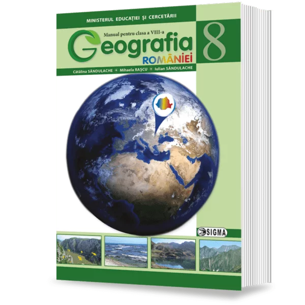 Cartea pentru școală - Geografie. Manual pentru clasa a VIII-a - Catalina Sandulache, Mihaela Rascu, Iulian Sandulache