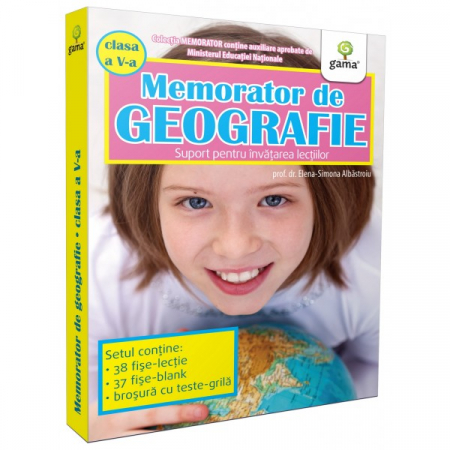 Cartea pentru școală - Memorator de geografie. Clasa a V-a - Elena-Simona Albastroiu