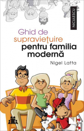 Psychology applied in everyday life - Modern Family Survival Guide - Nigel Latta