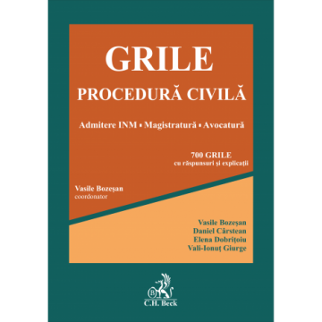 Legal and administrative sciences - Civil procedure grids. INM admission. Magistracy. Advocacy. 700 grids with answers and explanations - Ed. coord. by: Vasile Bozesan Author: Daniel-Laurentiu Carstean, Elena Dobritoiu, Vali Ionut Giurg