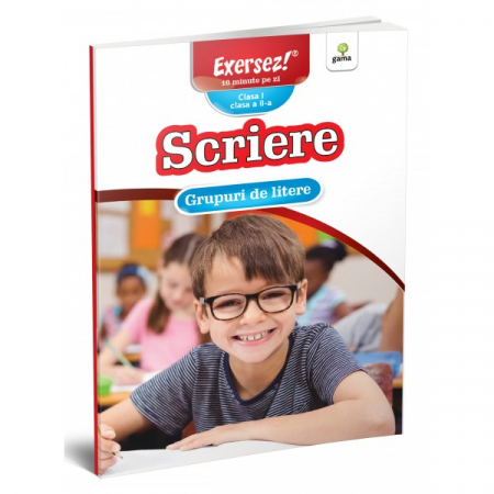 Cartea pentru școală - Grupuri de litere. Scriere clasele a I-a si a II-a. Exersez 10 minute pe zi