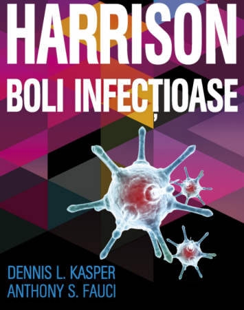 Medicină - Harrison. Boli infectioase. Editia a II-a - Anthony S. Fauci