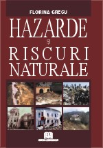 Pământul - casa noastră - Hazarde si riscuri naturale. Editia a II-a - Florina Grecu