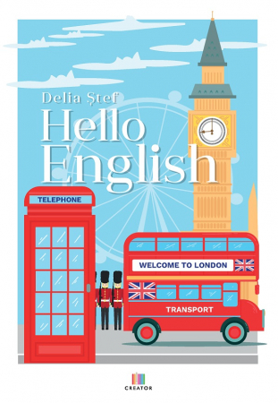Cartea pentru școală - Hello English - Delia Stef