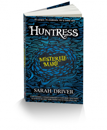 Literatură pentru copii - Huntress. Misterele marii. Volumul I - Sarah Driver