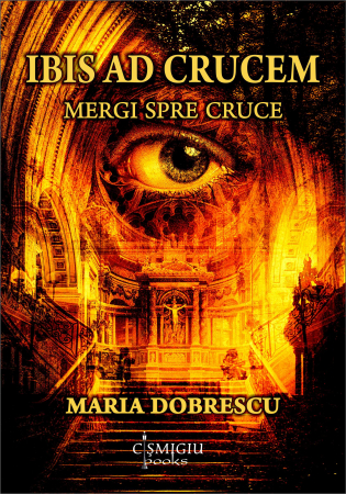 Poezie - Ibis ad crucem. Mergi spre cruce