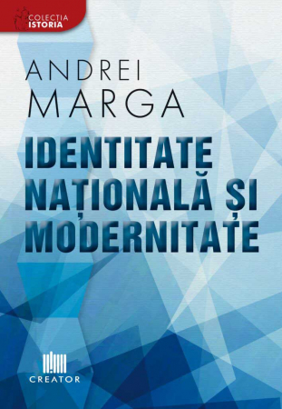 History and Politics - National identity and modernity - Andrei Marga