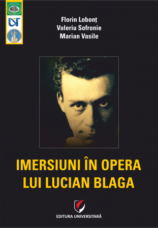 Limba și literatura română - Imersiuni in opera lui Lucian Blaga - Florin Lobont, Valeriu Sofronie, Marian Vasile