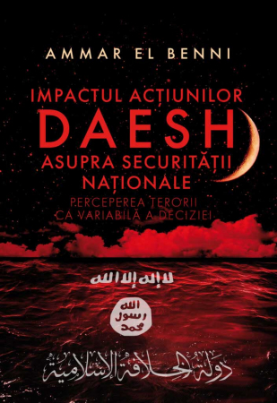 Political sciences - The impact of Daesh actions on national security. The perception of terror as a decision variable - Ammar El Benni