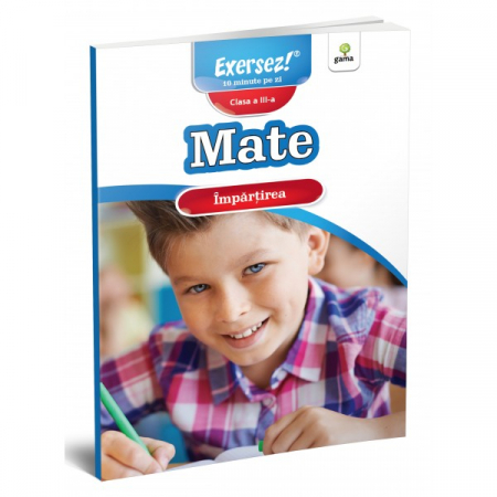 Cartea pentru școală - Impartirea. Mate clasa a III-a. Exersez 10 minute pe zi