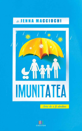 Medicine - Immunity. The art of being healthy - Jenna Macciochi