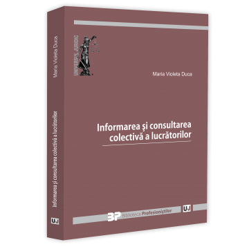 Drept - Informarea si consultarea colectiva a lucratorilor - Maria Violeta Duca