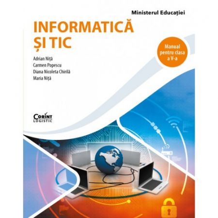 Cartea pentru școală - Informatica si TIC. Manual pentru clasa a V-a - Adrian Nita, Carmen Popescu, Diana Nicoleta Chirila, Maria Nita