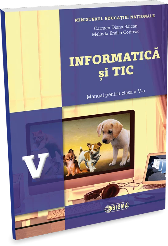 Cartea pentru școală - Informatica si TIC. Manual pentru clasa a V-a - Carmen Diana Baican, Melinda Emilia Coriteac