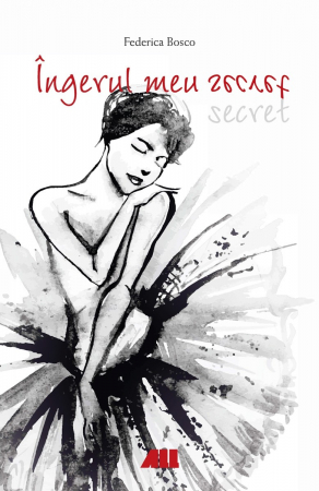Roman - Ingerul meu secret - Federica Bosco