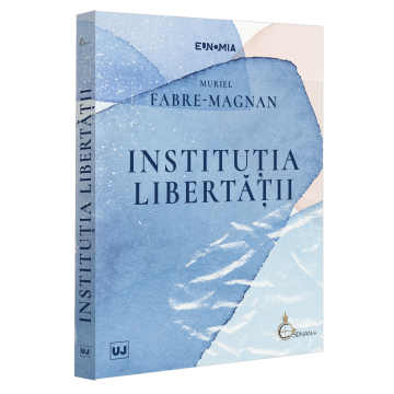 Law - The institution of freedom - Fabre-Magnan Muriel