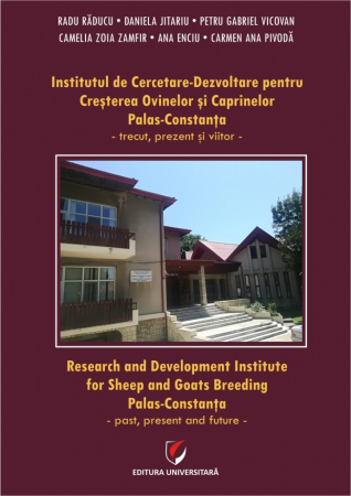 Proceedings - Institutul de Cercetare-Dezvoltare pentru  Cresterea Ovinelor si Caprinelor Palas-Constanta - trecut, prezent si viitor