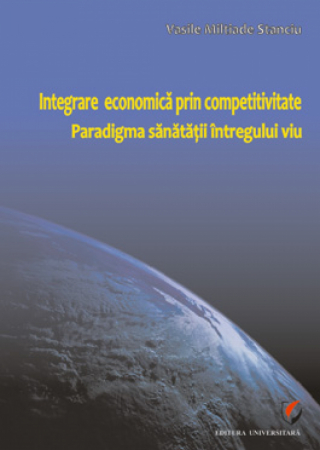 Economic history - Economic integration through competitiveness. Entire health paradigm alive