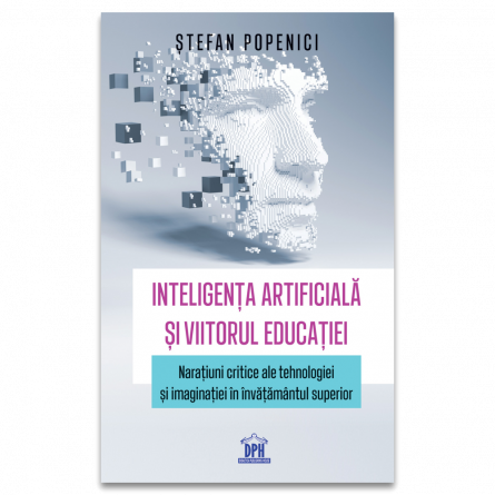 Psihologie - Inteligenta artificiala si viitorul educatiei - Stefan Popenici