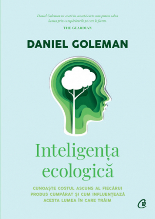 Health - Ecological intelligence. Know the hidden cost of each product purchased and how it influences the world we live in. Second Edition - Daniel Goleman