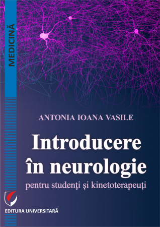Medicină - Introducere în neurologie pentru studenţi şi kinetoterapeuţi