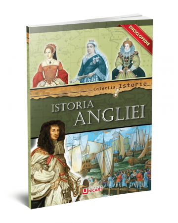 Timp liber - Istoria Angliei. Colectia istorie. Enciclopedie