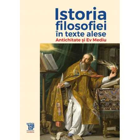 Religion and psilosophy - History of philosophy in selected texts. Antiquity and the Middle Ages - Gheorghe Vladutescu, Ion Bansoiu, Savu Totu