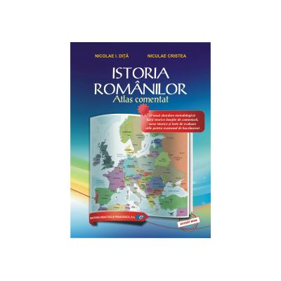 Atlase - Istoria romanilor. Atlas comentat 2026 - Nicolae I. Dita, Niculae Cristea