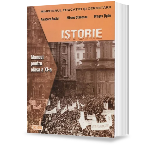 Carte Preuniversitară - Istorie. Manual pentru clasa a XI-a - Anisoara Budici, Mircea Stanescu, Dragos Tigau