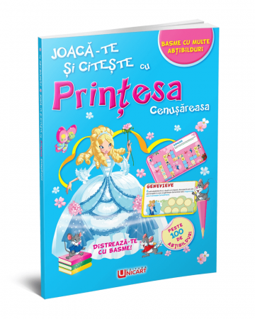 Cărți pentru copii - Joaca-te si citeste cu printesa Cenusareasa. Basme cu multe abtibilduri