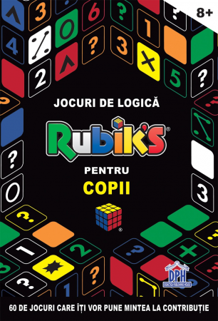Cărți pentru copii - Jocuri de logica Rubik pentru copii. 60 de jocuri care iti vor pune mintea la contributie