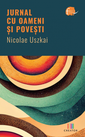 Leisure - Diary with people and stories - Nicolae Uszkai