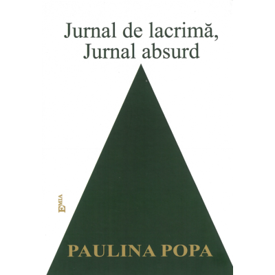 Leisure - Diary of tears, diary of absurdity - Paulina Popa