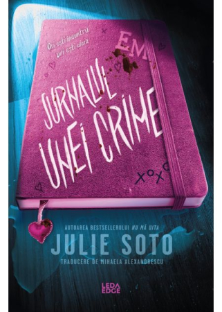 Literatură pentru adolescenți - Jurnalul unei crime - Julie Soto