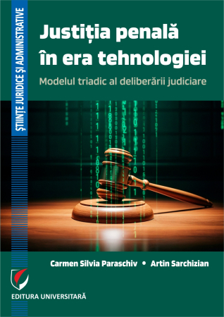 Științe juridice și administrative - Justiţia penală în era tehnologiei