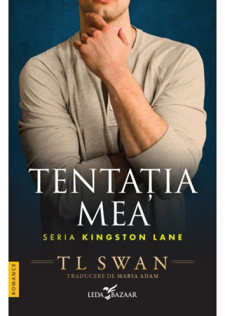 Literatură pentru adolescenți - Kingston Lane. Volumul I. Tentatia mea - T L Swan