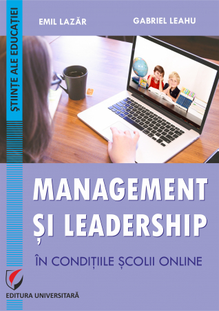 Pedagogie  - Management si leadership in conditiile scolii online