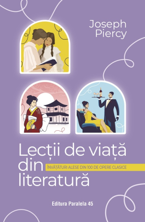 Timp liber - Lectii de viata din literatura. Invataturi alese din 100 de opere clasice - Joseph Piercy