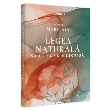 Drept - Legea naturala sau legea nescrisa - Jacques Maritain