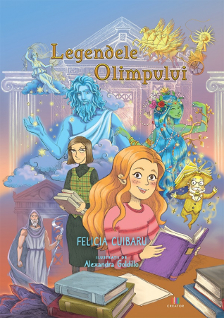 Children's literature - Illustrated stories - Legends of Olympus. Genesis - Felicia Cuibaru