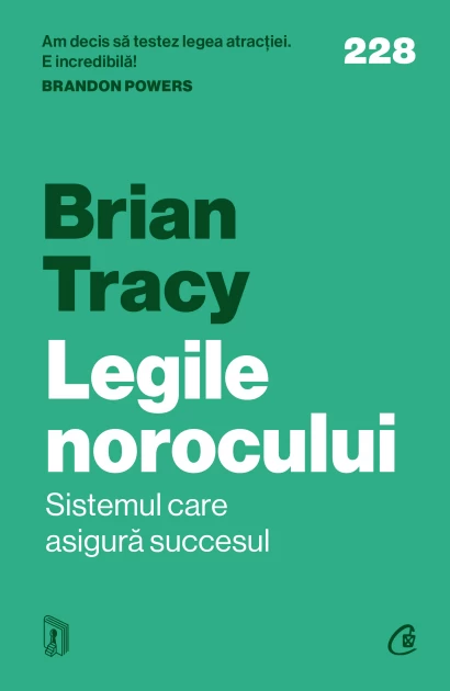 Psihologie - Legile norocului. Sistemul care asigura succesul - Brian Tracy