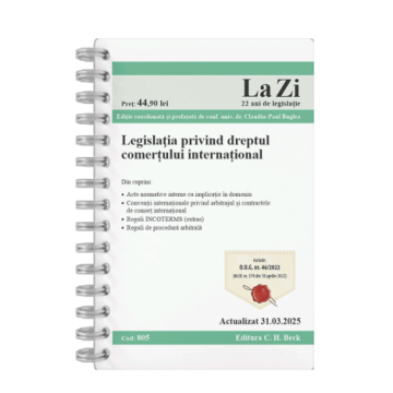 Coduri / Legislație - Legislatia privind dreptul comertului international. Cod 805. Actualizat la 31.03.2025 - Claudiu-Paul Buglea