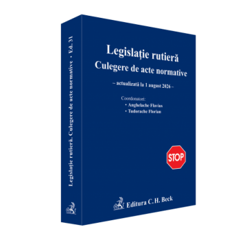 Leisure - Road legislation. Collection of normative acts. Updated August 1, 2026 - Flavius ​​Anghelache, Florian Tudorache