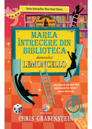 Literatură pentru copii - Lemoncello. Volumul III. Marea intrecere din biblioteca domnului Lemoncello - Chris Grabenstein